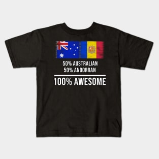 50% Australian 50% Andorran 100% Awesome - Gift for Andorran Heritage From Andorra Kids T-Shirt